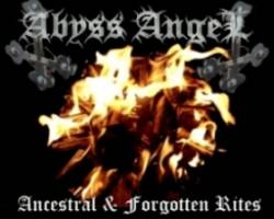 Abyss Angel (MEX) : Ancestral & Forgotten Rites